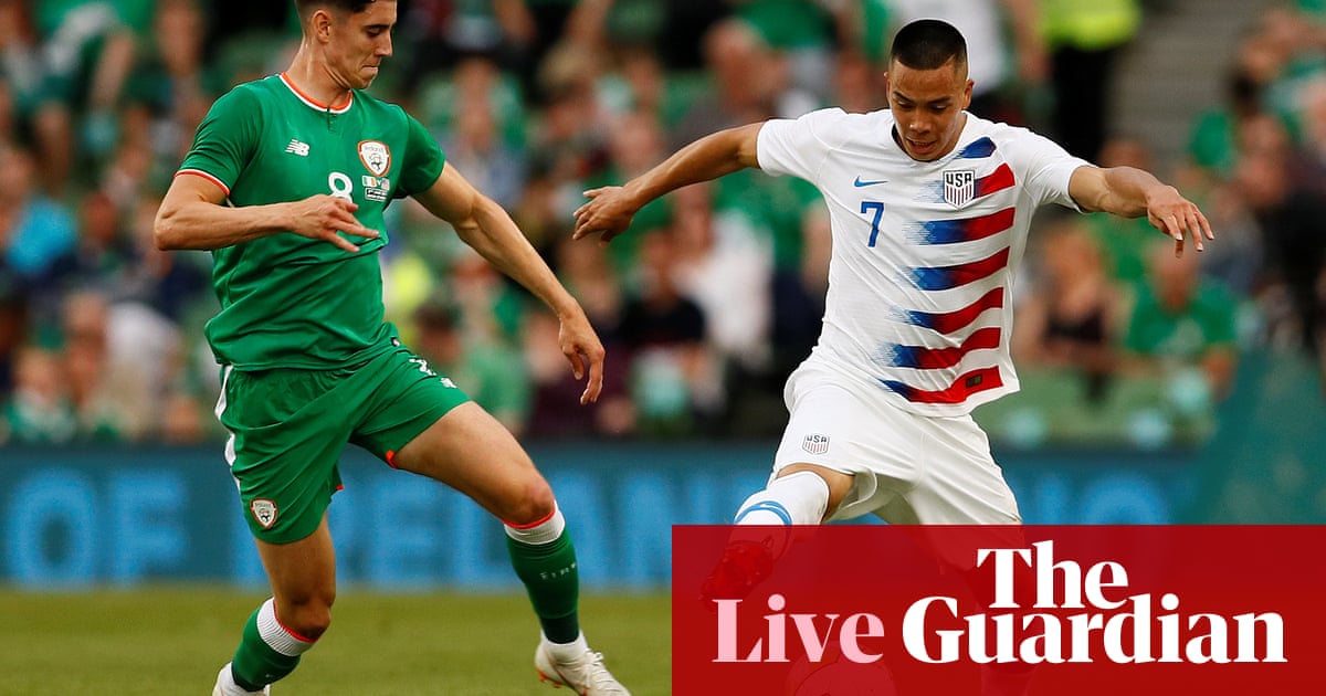 Republic of Ireland v USA: international friendly – live!