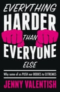 Everything Harder than Everyone Else book cover