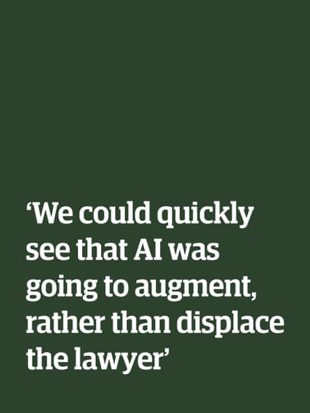 QUOTE: ‘We could quickly see that AI was going to augment, rather than displace the lawyer’