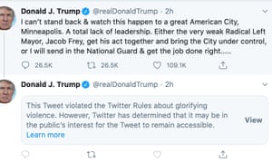 Twitter Hides Donald Trump Tweet For Glorifying Violence Technology The Guardian
