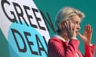 The Guardian view on Europe’s troubled green deal: make the case, not concessions | Editorial