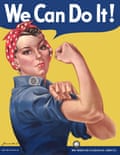 We Can Do It! poster feature a drawing of Rosie the Riveter, believed to have been inspired by the image of Naomi Parker Fraley