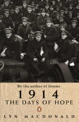 1914: Lyn Macdonald's Days of Hope was published in 1987.