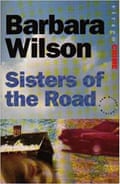 Sisters of the Road by Barbara Wilson