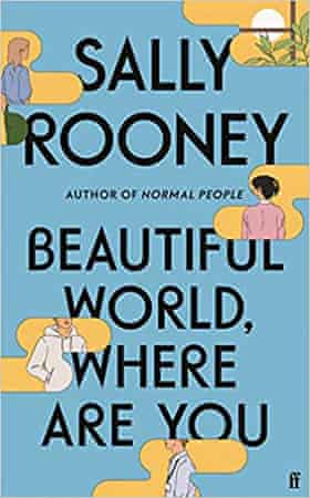 Sally Rooney in conversation with Patricia Lockwood 3 Beautiful World, Where Are You by Sally Rooney