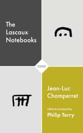 The Lascaux Notebooks, edited and translated by Philip Terry