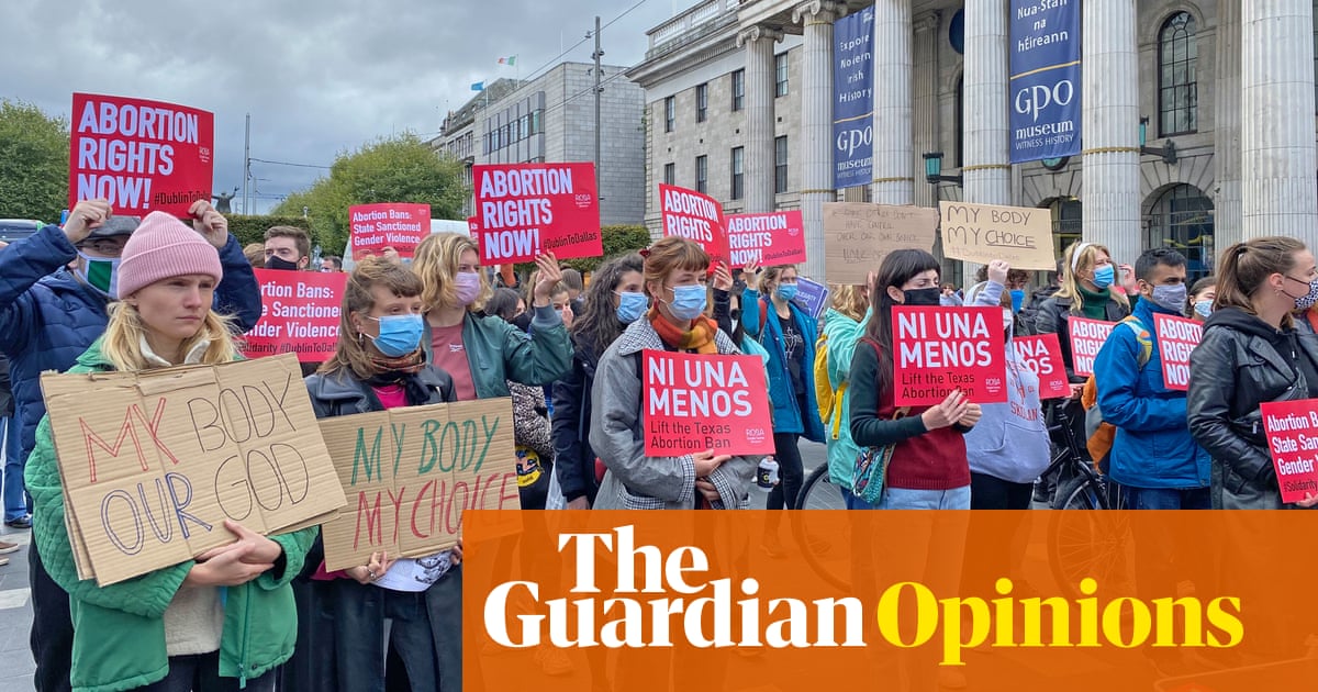 Take it from an Irish woman: if US abortion rights keep slipping, dark days are coming