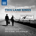 Michael Daugherty: This Land Sings album art work