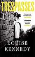 The cover of Trespasses by Louise Kennedy.