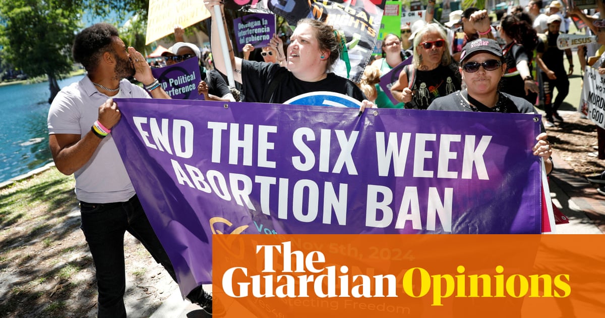 Florida's abortion ban has brought fear and chaos. This is the right's vision for the US | Moira Donegan