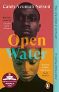 novel Open Water by Caleb Azumah Nelson;