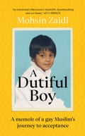 A Dutiful Boy: A memoir of a gay Muslim’s journey to acceptance Paperback – 20 Aug. 2020