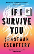 Jonathan Escoffery, If I Survive You
