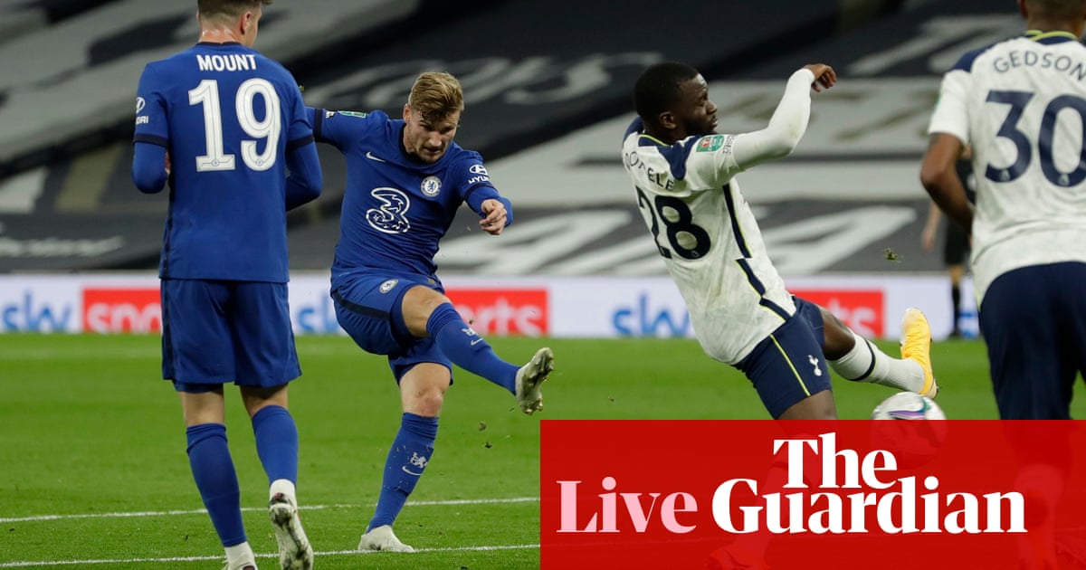 Tottenham v Chelsea: Carabao Cup fourth round – live!