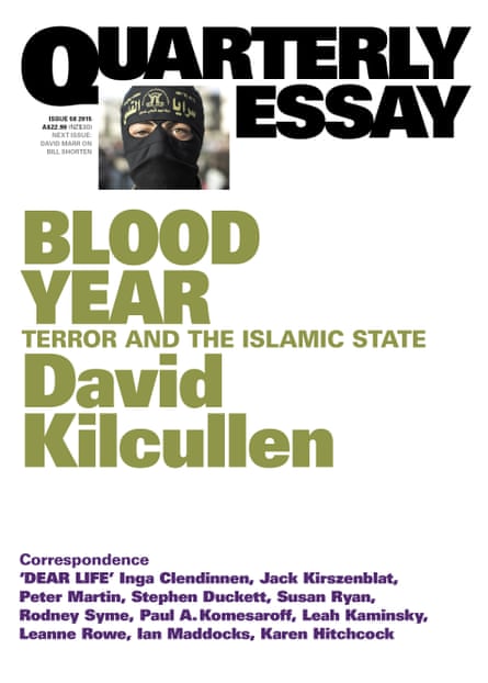 Quarterly Essay - Blood Year: Terror and the Islamic State by David Kilcullen