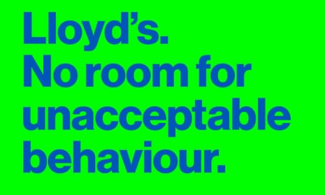 The Lloyd’s of London Speak up campaign.