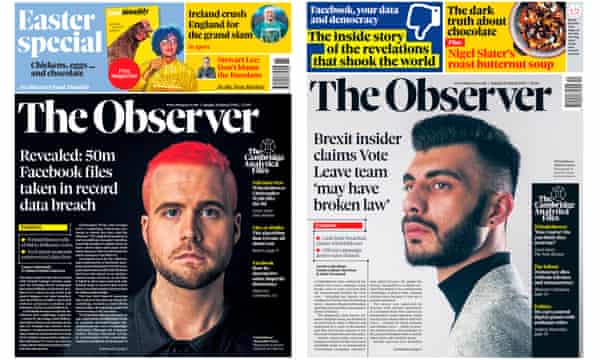 How the Observer broke the Cambridge Analytica and Vote Leave scandals, 18 and 25 March 2018.