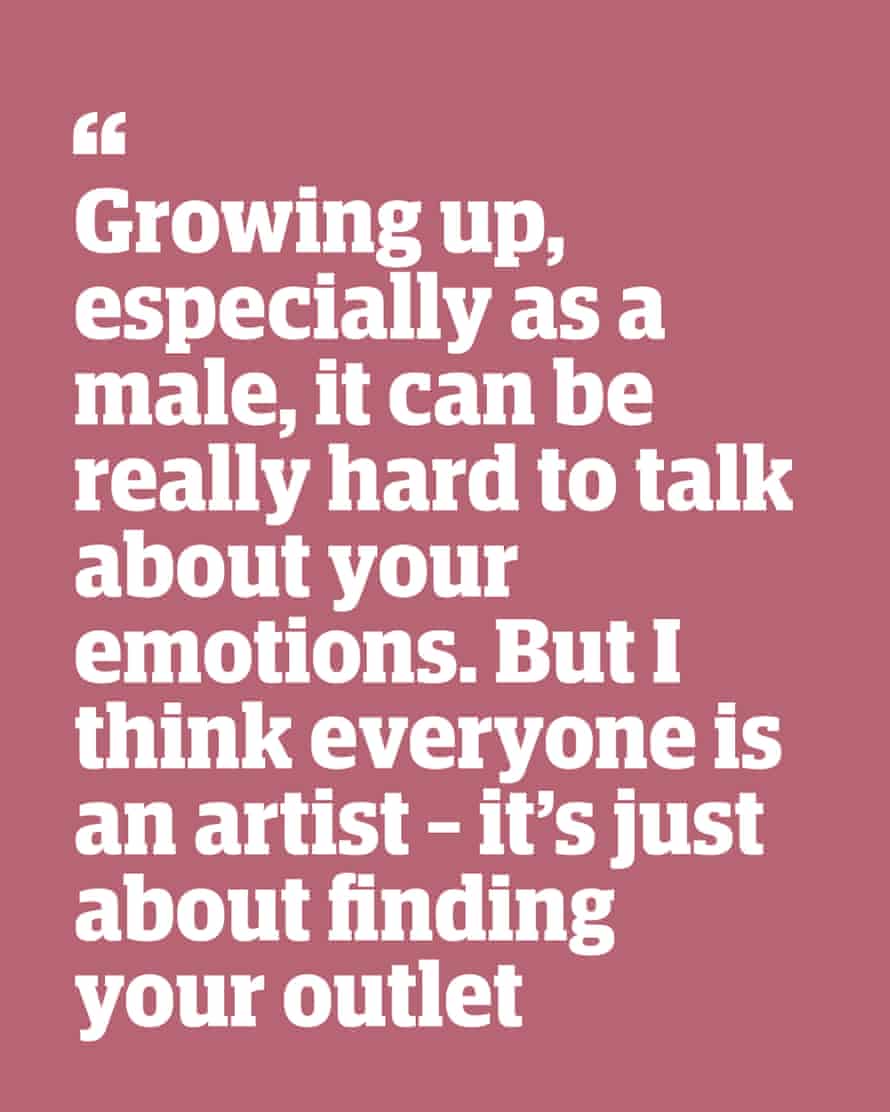Quote: "Growing up, especially as a male, it can be really hard to talk about your emotions. But I think everyone is an artist - it's just about finding your outlet"