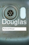 Purity and Danger: An Analysis of Concepts of Pollution and Taboo by Mary Douglas