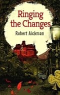 Ringing the Changes by Robert Aickman