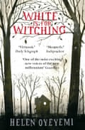 White is for Witching by Helen Oyeyemi