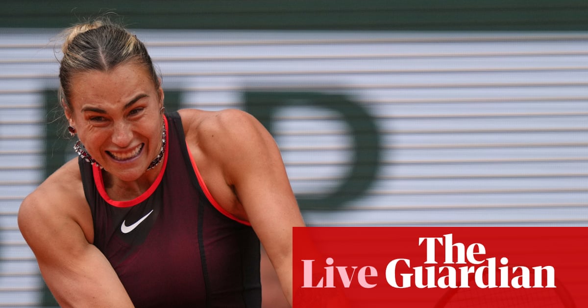 French Open 2026: Sabalenka v Shnaider; qualifier Chwalinska into semi-finals – live