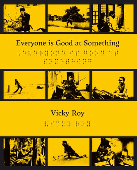 Cover of the book Everyone is Good at Something (also written in braille), by Vicky Roy