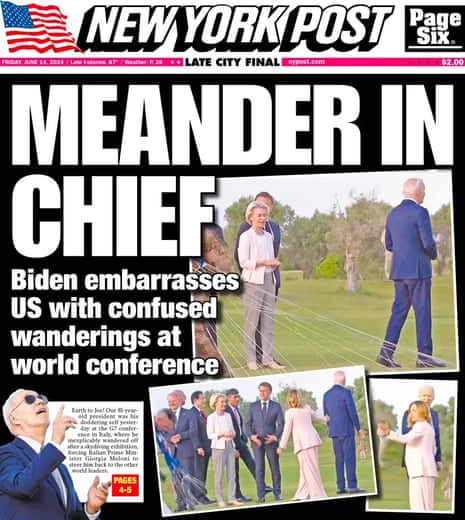 In 2024, the New York Post claimed on its front page that Joe Biden had wandered off during the G7 in Italy.