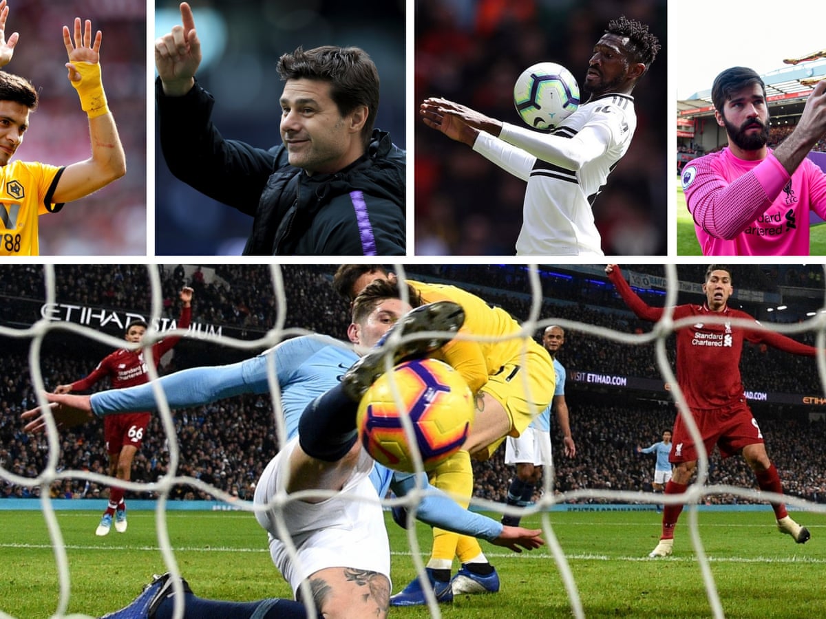 Premier League 2018 19 Season Review Our Writers Best And