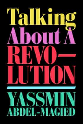 Talking About A Revolution by Yassmin Abdel-Magied is out June 2022 through Vintage Australia