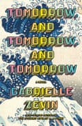 Tomorrow and Tomorrow and Tomorrow book jacket