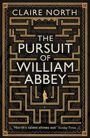 The Pursuit of William Abbey. Claire North
