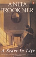 A Start In Life by Anita Brookner