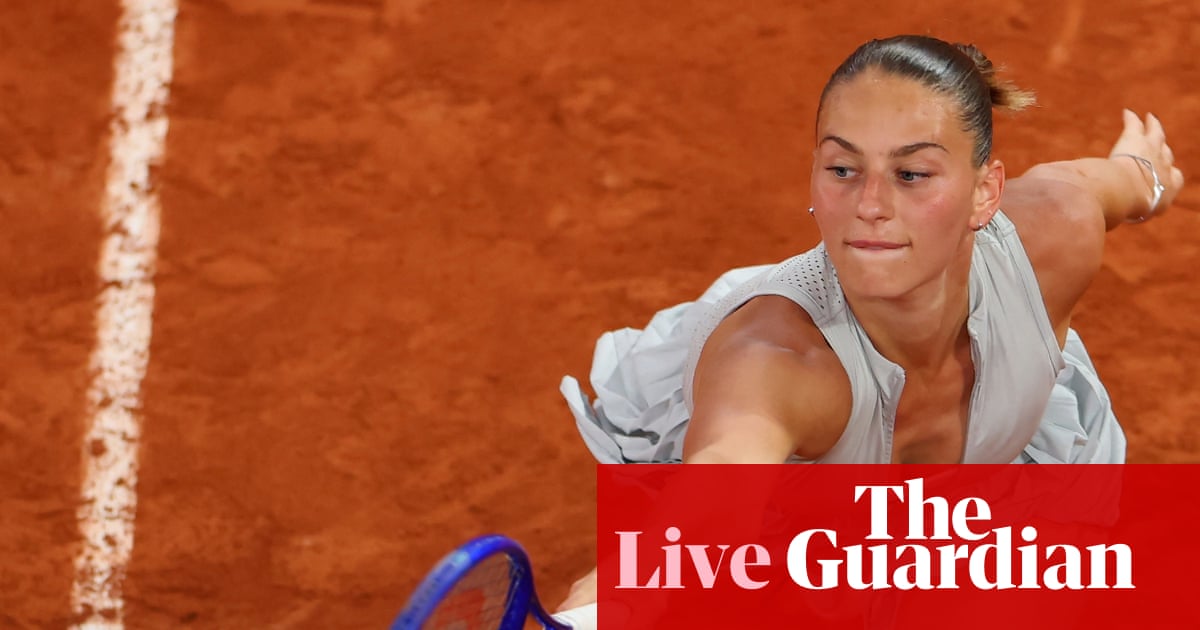 French Open 2026 quarter-finals: Kostyuk defeats Svitolina; Andreeva swats Cirstea aside – live