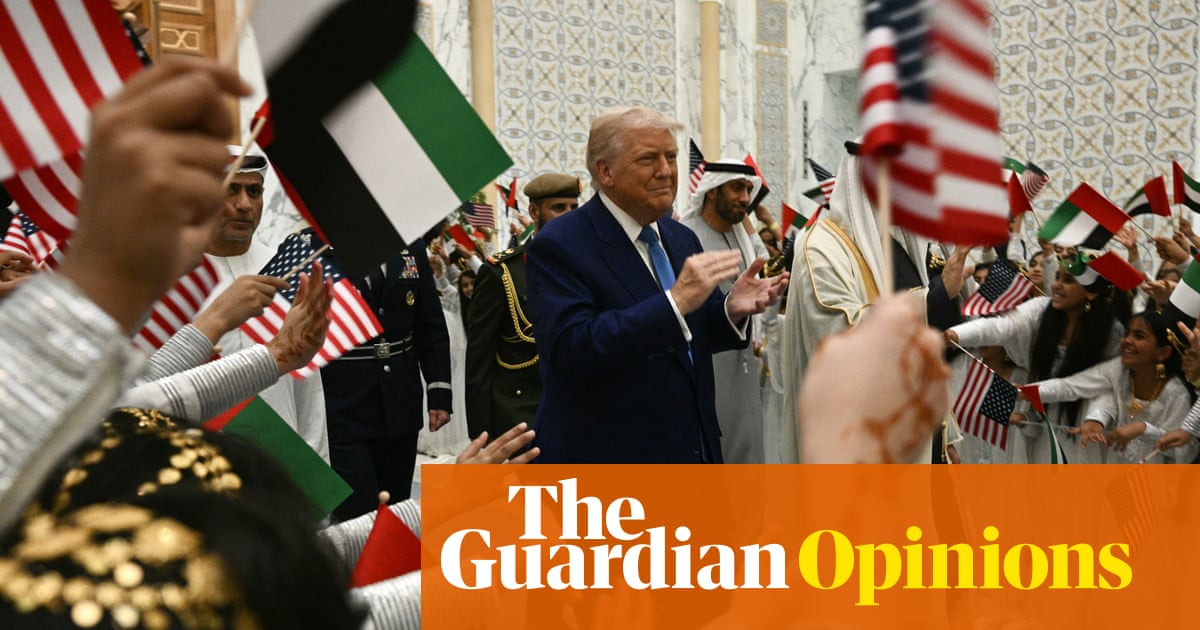 Trump makes the Gulf states feel powerful, but the real test is: can they stop Israel's war? | Nesrine Malik