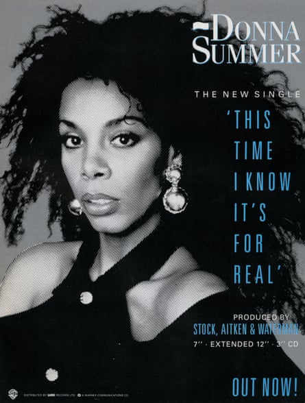 A Donna Summer promotional poster … by 1989, ‘Produced by Stock, Aitken &amp; Waterman’ had become a selling point.