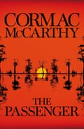 Picador The Passenger: Cormac McCarthy Hardcover – October 25, 2022