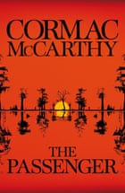 Picador The Passenger: Cormac McCarthy Hardcover – 25 Oct. 2022