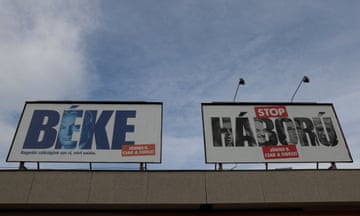 Election billboards for Viktor Orbán’s Fidesz read ‘Peace’ and ‘Stop War’ in Budapest.