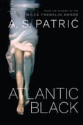 Atlantic Black by A. S. Patric