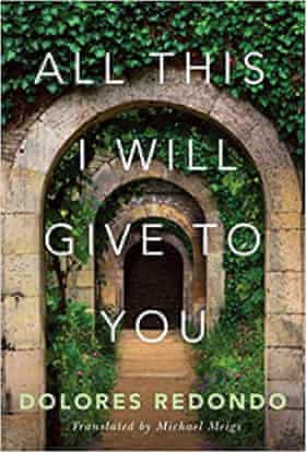 All This I Will Give To You by Dolores Redondo