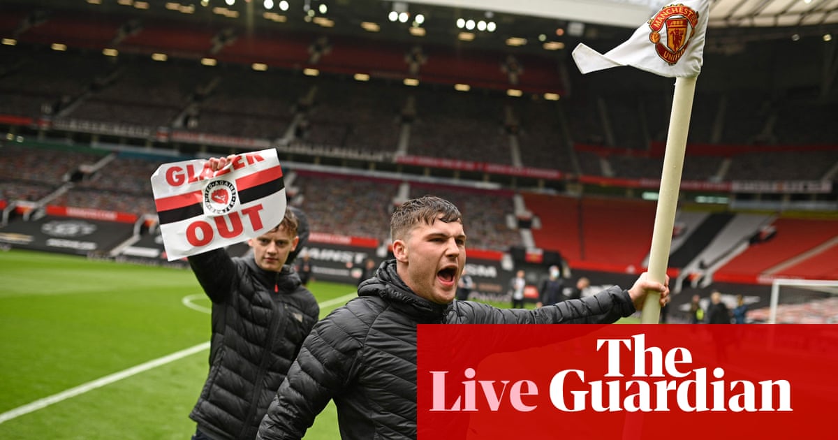 Old Trafford protests puts Manchester United v Liverpool game in doubt – live!