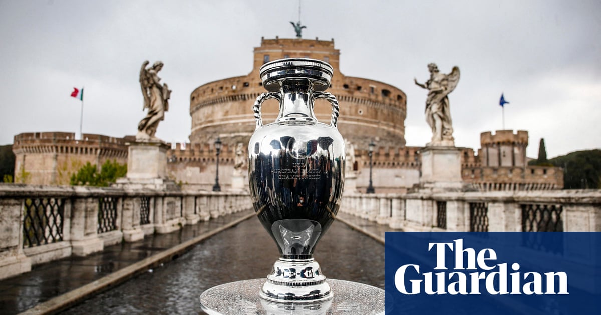 After delays and dashed hopes, wait is over and Euro 2020 party is here | Jonathan Liew