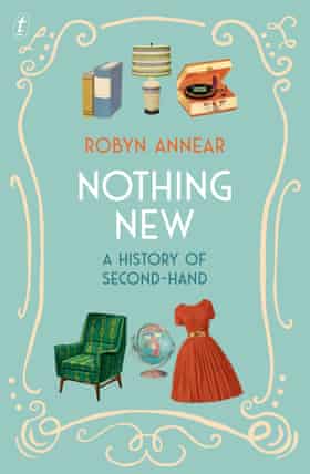 Cover image for Nothing New by Robyn Annear