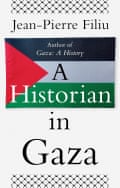 A Historian in Gaza, Jean Pierre Filiu