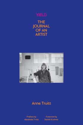 Give away the journal of an artist Anne Truitt, Alexandra Truitt, Rachel Kushner