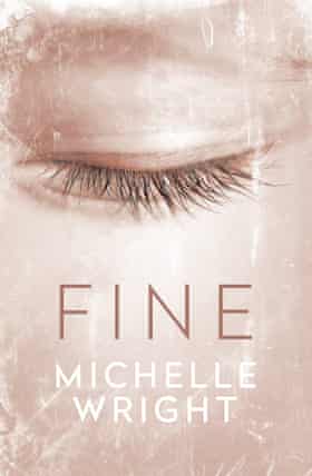Book cover: Fine by Michelle Wright
