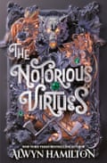 The Notorious Virtues by Alwyn Hamilton