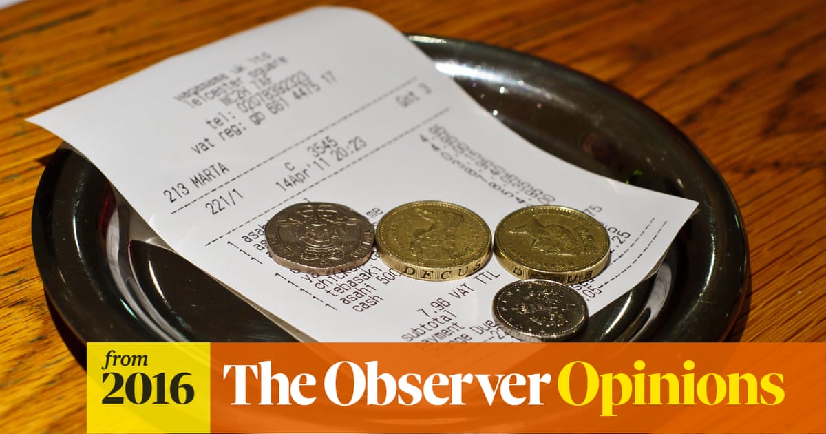 It’s time for restaurants to get rid of tips | Jay Rayner