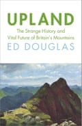 Upland by Ed Douglas.